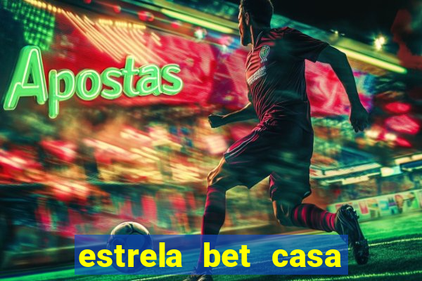 estrela bet casa de aposta